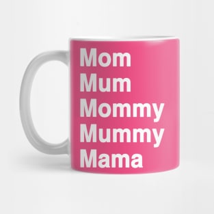 Call Me By Any Name, I'm Super Mom Mama Mommy Mum Mug